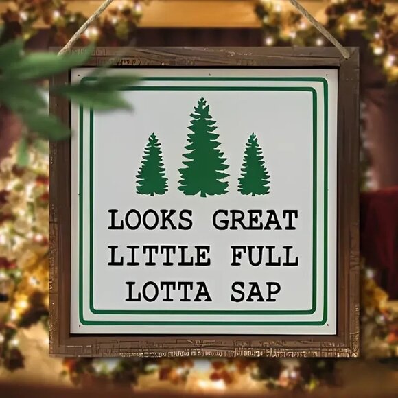 ($9) Little Full, Lotta Sap Sign - Picture 1 of 3